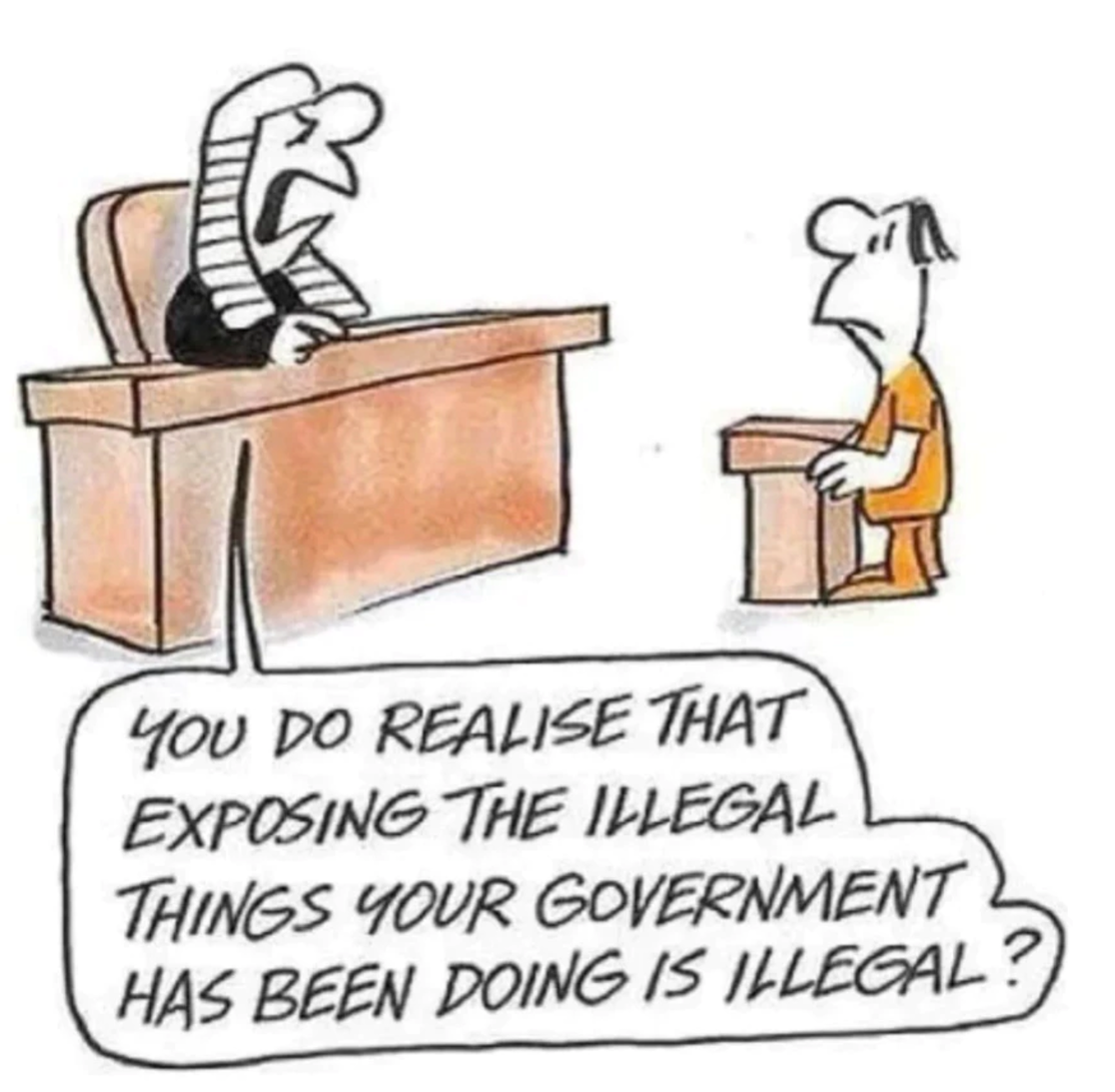 Judge telling a defendant that exposing the illegalities of the government is illegal.